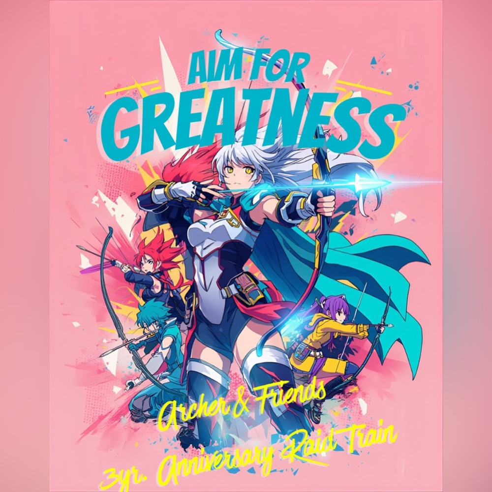 Aim for greatness raid train!